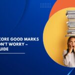 How to Score Good Marks in Exams? 10 Proven Study Habits That Actually Work