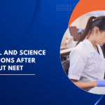 Top Medical and Science Career Options After 12th Without NEET