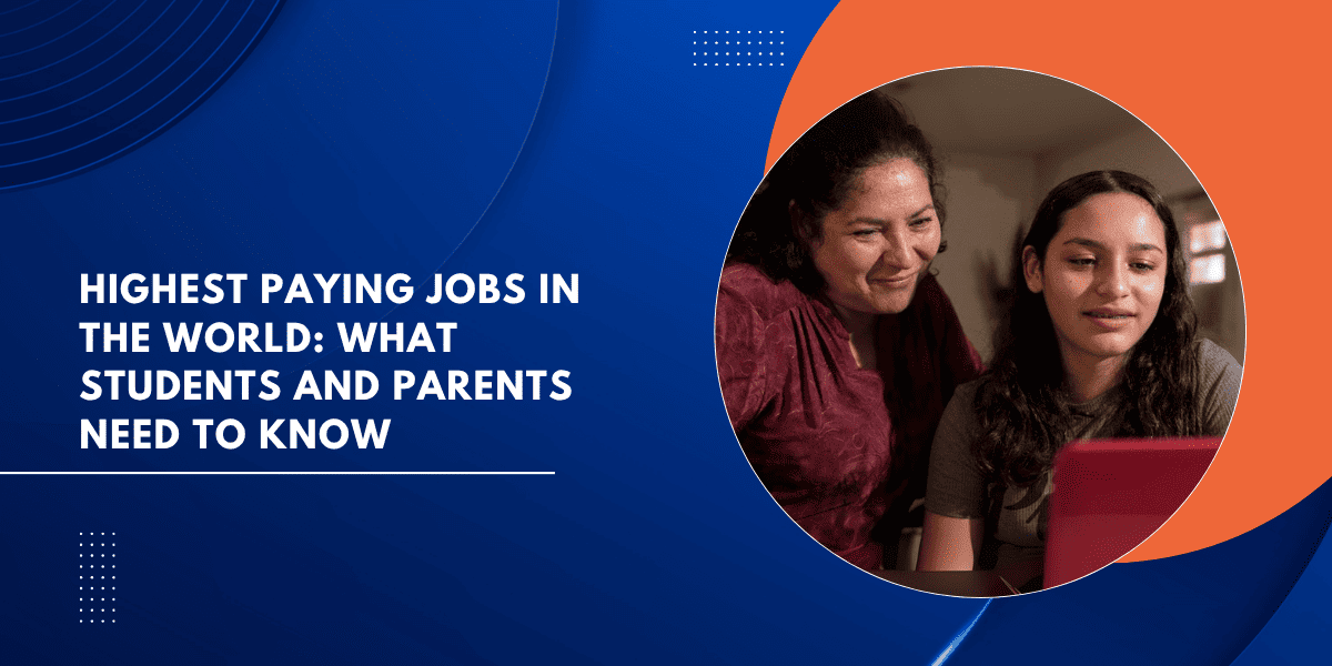 _Highest Paying Jobs in the World What Students and Parents Need to Know (1)