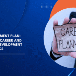 Career Development Plan: How to Build a Career and Professional Development Plan That Works